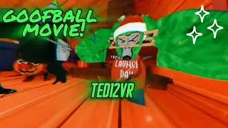 GoofBall Movie bt Ted12VR