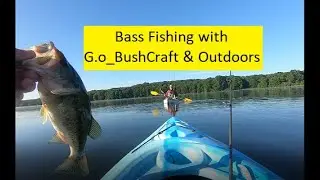 Bass Fishing: Collab with G.O_BushCraft & Outdoors #bassfishing #kayakfishing