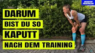 V&ouml;llige Ersch&ouml;pfung nach dem Training - Das ist der Grund!