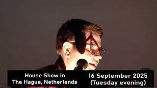 Freedom (House Show in The Hague, Netherlands, 16 Sept 2025)