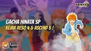GACHA HINATA SP KEJAR R4 & ASCEND 5! HASILNYA?! – HAIKYU!!! FLY HIGH