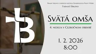 NAŽIVO │ 4. nedeľa v Cezročnom období │ Svätá omša │ 1. 2. 2026 │ 8:00