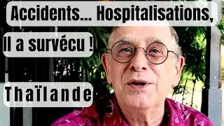 ACCIDENTS, HOSPITALIZATIONS, AND PROBLEMS IN THAILAND. #expatriation #thailand