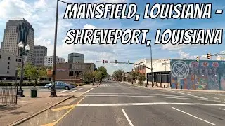 Mansfield, Louisiana to Shreveport, Louisiana! Drive with me in Louisiana!