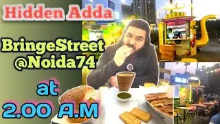 Hidden Midnight Adda for LateNight Craving - BingeStreet @Noida74