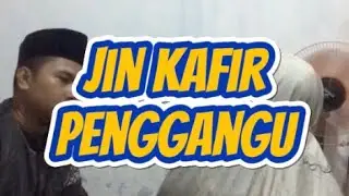 JIN KAFIR PENGGANGU #terapiinsani 