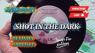 SHOT IN THE DARK by BELINDA CARLISLE (1986) @anak9273 