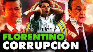 La CORRUPCIÓN detrás del CHICHARITO en el REAL MADRID