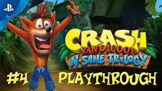 CRASH BANDICOOT REMASTERED PLAYTHROUGH #4 - CRASH BANDICOOT N. SANE TRILOGY