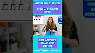 Classroom Instruments and a Snowman Chant for Elementary Music