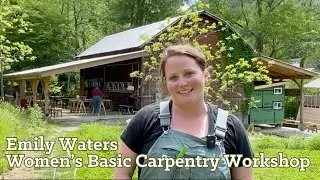 WHY are some classes just for women?  Women's Basic Carpentry 4 day workshop review from Emily