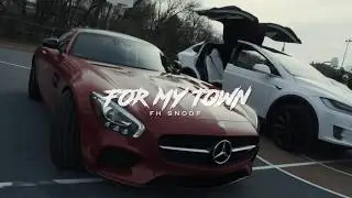 FH Snoop - For My Town (Official Video)