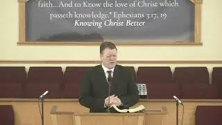 Zephaniah 3:17&nbsp; &nbsp; &nbsp;Knowing Christ Better&nbsp; &nbsp; Pastor Jason Cochran