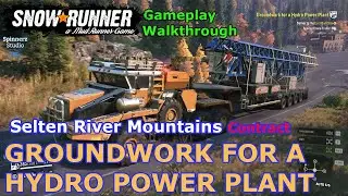 SnowRunner - Groundwork for a Hydro Power Plant | Selten River Mountains, Washington | Phase 16