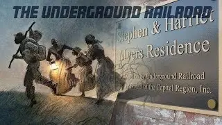 Exploring the History of the Underground Railroad