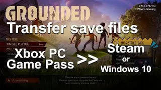 Как перенести сохранения Grounded из PC Game Pass Edition в Steam или Windows 10 Edition