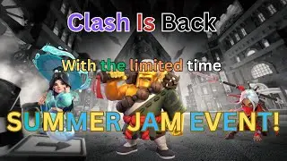 CLASH IS BACK, WITH THE LIMITED TIMER SUMMER JAM EVENT!