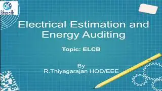 ELCB (Earth Leakage Circuit Breaker) - Electrical Estimation and Energy Auditing