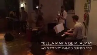 Bella Maria De Mi Alma - Mambo Quinto Piso @ La Mambita - 02.11.2014 - Salsa
