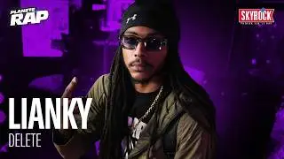 LIANKY - DELETE #Plan&egrave;teRap