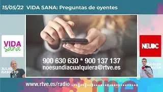 Preguntas de oyentes, en «Vida Sana» (15/05/2022)