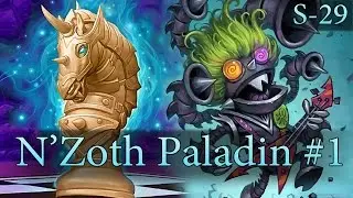 Hearthstone N&rsquo;Zoth Paladin S29 #1: N