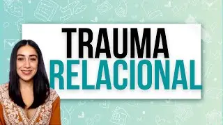 💔TRAUMA RELACIONAL💔&iquest;C&oacute;mo sanar el Trauma Complejo?