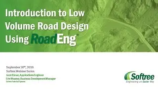 Quick and Easy Low Volume Road Design with RoadEng
