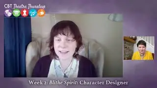 Theatre Thursdays | Week 2 Blithe Spirit: Character Designer