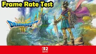 Dragon Quest 3 HD 2D Remake | Frame Rate Test | Nintendo Switch 2 Edition