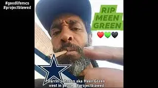 MEEN GREEN - west in peace our brother #projectblowed