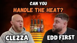 Can You Handle The Heat? with EDD FIRST