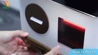 [TVTECH]   KIOSK TỰ PHỤC VỤ