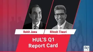 Q1 Review: HUL Management On Earnings | BQ Prime