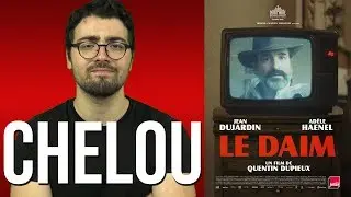 LE DAIM | Critique &agrave; chaud (spoilers &agrave; 6:37)
