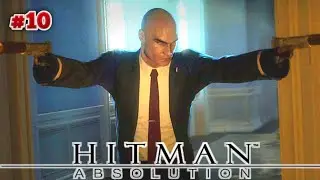 Killing 3 Scientists Of Dexter Industry | Hitman Absolution Gameplay Ep #10