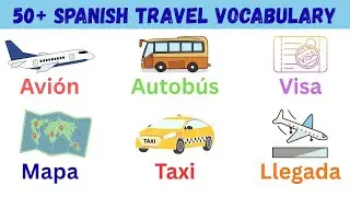Learn Spanish Travel Vocabulary: Words with Pronunciation | Spanish Language for beginners