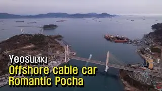 Yeosu4K Korea Walking Tour   Offshore cable car, Romantic Pocha, Hamel Lighthouse