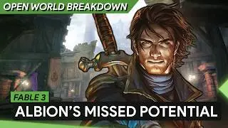 Revisit Fable 3 Albion's Open World Legacy | Open World Breakdown