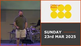 Christian Basics: Acts of Service | 23rd March 2025