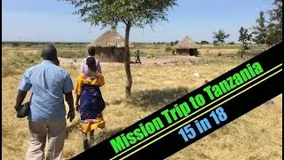 Tanzania Mission Trip (2018) | Short Documentary