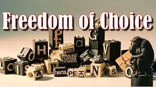 Freedom of Choice: An intellectual speech about political, religious and personal freedom of choice.