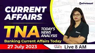 Current Affairs Today | 27 July 2023 | Current Affairs For Bank & Insurance Exams | By Priya Tiwari