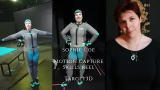 Sophie Coe - Motion Capture Skills reel - Target 3D.