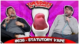 Statutory Vape | Tuesdays With Stories #638 w/ Mark Normand & Joe List