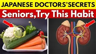 Japanese Doctors Reveal 3 Daily Habits to Keep Kidneys Strong After 60 | Kidnease