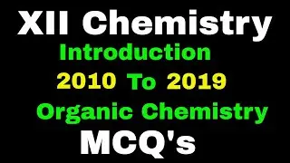 past paper mcqs organic chemistry | Introduction to Organic Chemistry | XII chemistry MCQs