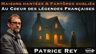 Maisons hant&eacute;es et fant&ocirc;mes oubli&eacute;s : au c&oelig;ur des l&eacute;gendes fran&ccedil;aises