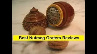 Top 3 Best Nutmeg Graters Reviews in 2019