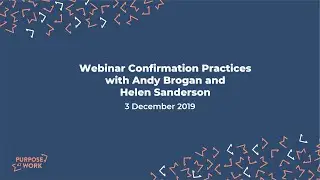 Confirmation Practices Webinar